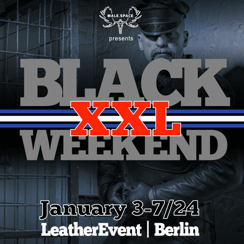 BLACKWEEKEND BERLIN XXL