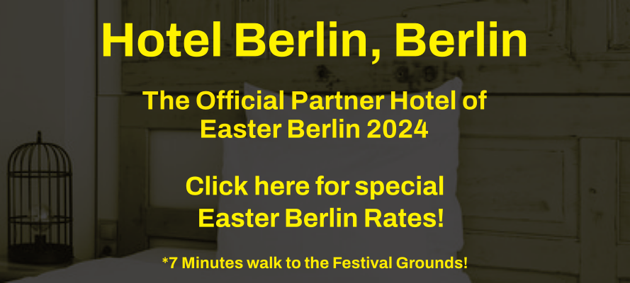 Hotel Berlin, Berlin - The Official Partner Hotel of Easter Berlin 2024 -7 Minutes walk to the Festival Grounds!