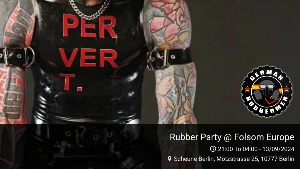 Rubber Party @ Folsom Europe 21:00 to 04:00 - 13/09/2024 Scheune Berlin, Motzstrasse 25, 10777 Berlin